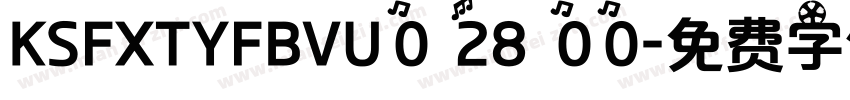 KSFXTYFBVU0 28 00字体转换